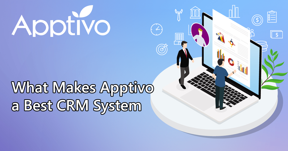 What Makes Apptivo a Best CRM System Apptivo